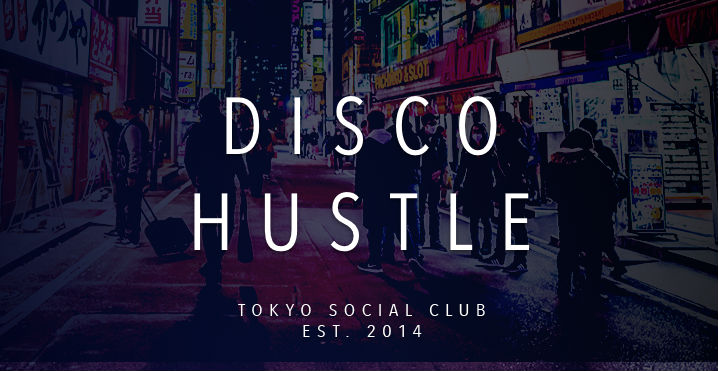 Tokyo Social Club - Disco Hustle 017 - 14 January 2022