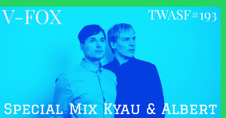 V-FOX - The World Around Seven Five 193 (Special Mix Kyau & Albert) - 23 May 2024