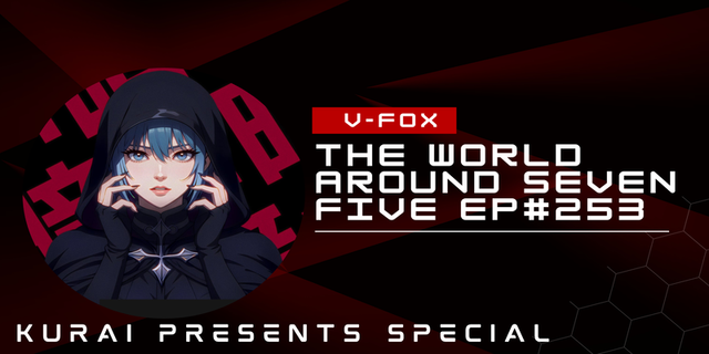 V-FOX - The World Around Seven Five 253 (KURAI Presents Special) - 03 October 2025