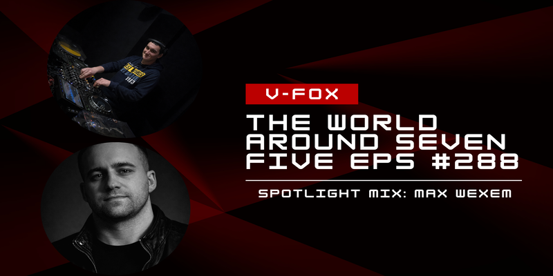 The World Around Seven Five 288 (Spotlight Mix Max Wexem)