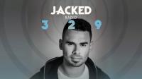 Afrojack - Jacked Radio 329 - 08 February 2018