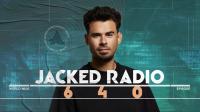 Afrojack - Jacked Radio 640 - 26 January 2024