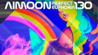 Aimoon - Perfect Euphoria 130