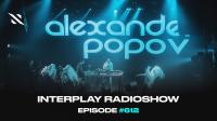 Alexander Popov - Interplay Radioshow 612