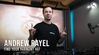 Andrew Rayel - Find Your Harmony Radioshow 407 - 26 June 2024