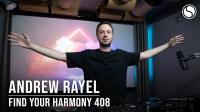 Andrew Rayel - Find Your Harmony Radioshow 408 - 03 July 2024