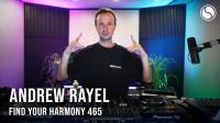 Andrew Rayel - Find Your Harmony Radioshow 465