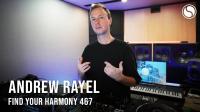 Andrew Rayel - Find Your Harmony Radioshow 467