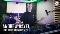 Andrew Rayel - Find Your Harmony Radioshow 479