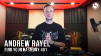 Andrew Rayel - Find Your Harmony Radioshow 481