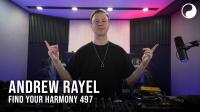 Andrew Rayel - Find Your Harmony Radioshow 497