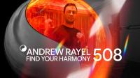 Andrew Rayel - Find Your Harmony Radioshow 508