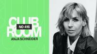 Anja Schneider - Club Room 416