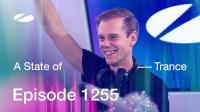 Armin van Buuren & Ruben De Ronde & John Grand - A State Of Trance ASOT 1255