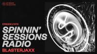 Blasterjaxx - Spinnin Sessions 676