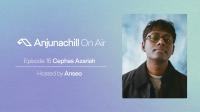 Cephas Azariah - Anjunachill On Air 16