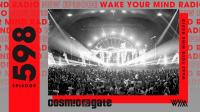 Cosmic Gate - Wake Your Mind Episode 598