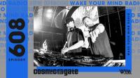 Cosmic Gate - Wake Your Mind Radio 608