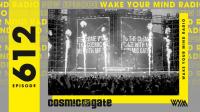 Cosmic Gate - Wake Your Mind Radio 612 (Best of 2025 Part 1)