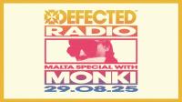 Monki - Defected Radio Show 477 (Malta Special)