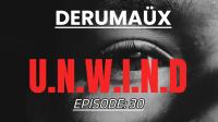 Derumaüx - U.N.W.I.N.D 30 - 07 October 2024