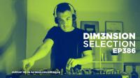 DIM3NSION Selection 386 (Find Your Harmony Special Guestmix)