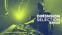 DIM3NSION - DIM3NSION Selection 420 (with Jeef B) - 12 January 2024