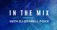 DJ Darrell Foxx - In The Mix Episode 474