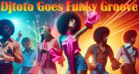 Djtoto - Funky Groove Vol 1 2024 - 07 January 2024
