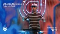 PARTS & Oliver Smith - Enhanced Sessions 863
