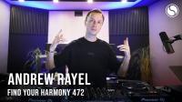 Andrew Rayel - Find Your Harmony Radioshow 472