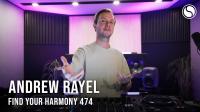 Andrew Rayel - Find Your Harmony Radioshow 474