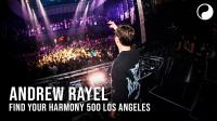 Andrew Rayel - Find Your Harmony Radioshow 500 - Live In Avalon Hollywood Los Angeles