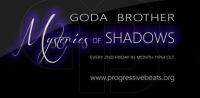 Goda brother - Mysteries Of Shadows - 10 December 2016