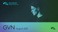 GVN - The Anjunabeats Rising Residency - 10 August 2021