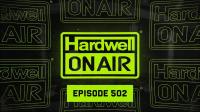 Hardwell - Hardwell On Air 502 - 01 December 2023