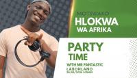 Hlokwa Wa Afrika - Party Time, Thobela FM - 28 June 2024