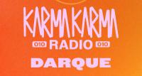 Darque - Karma Karma Radio 010