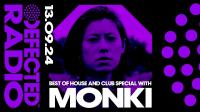 Monki - Defected Radio Show 429 (Best House + Club Tracks Special) - 13 September 2024