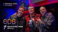 Nicky Romero & Sick Individuals & FAULHABER - Protocol Radio 606 (Miami Music Week Special) - 21 March 2024