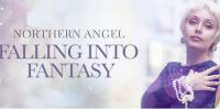 Northern Angel & Robert Holland - Falling Into Fantasy 020 - 06 October 2017