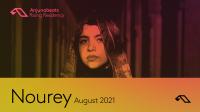 Nourey - Anjunabeats Rising Residency - 24 August 2021