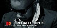 Regalo Joints - Universal Underground - 07 January 2019
