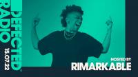 Rimarkable - Defected Radio Show 318 - 15 July 2022