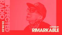 Rimarkable - Defected Radio Show 367 - 23 June 2023