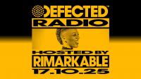 Rimarkable - Defected Radio Show 484