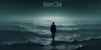 Robert Clark - Endless Walk