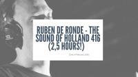 Ruben De Ronde - The Sound Of Holland 416 XXL - 28 February 2020