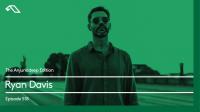 Ryan Davis - The Anjunadeep Edition 518 - 19 September 2024