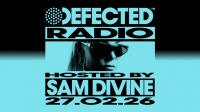 Sam Divine - Defected Radio Show 503